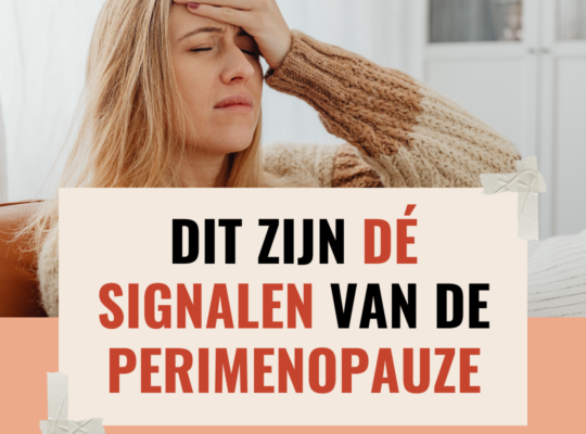 Dit zijn dé signalen van de perimenopauze