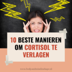 10 beste manieren om cortisol te verlagen