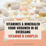 Vitamines en mineralen voor vrouwen in de overgang: vitamine B complex